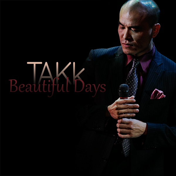 Beautiful Days／TAKK